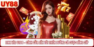 Link V&agrave;o UY88 - C&aacute;nh Cửa Dẫn Tới Thi&ecirc;n Đường C&aacute; Cược Đẳng Cấp