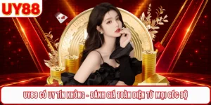 UY88 C&oacute; Uy T&iacute;n Kh&ocirc;ng - Đ&aacute;nh Gi&aacute; To&agrave;n Diện Từ Mọi G&oacute;c Độ